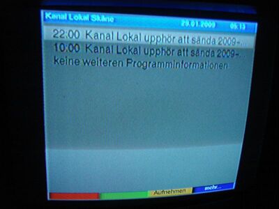 2009_01_29_PCH1_012.JPG
"Kanal Lokal Skåne" hat wenigstens noch einen SFI, der darauf hinweist, dass das Px am 19.1. geschlossen wurde
(DTT Nät 5, Hörby, K61)
Schlüsselwörter: TV Tropo Überreichweite DVB-T Schweden Sverige DTT Nät 5